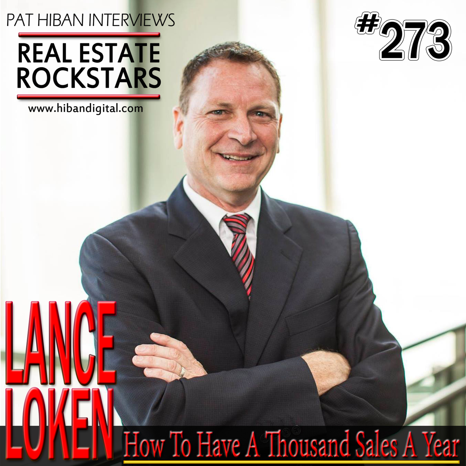 273 Lance Loken How To Have A Thousand Sales A Year Real Estate