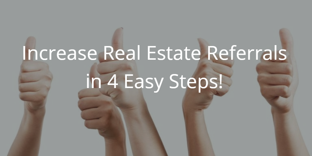 increase real estate referrals
