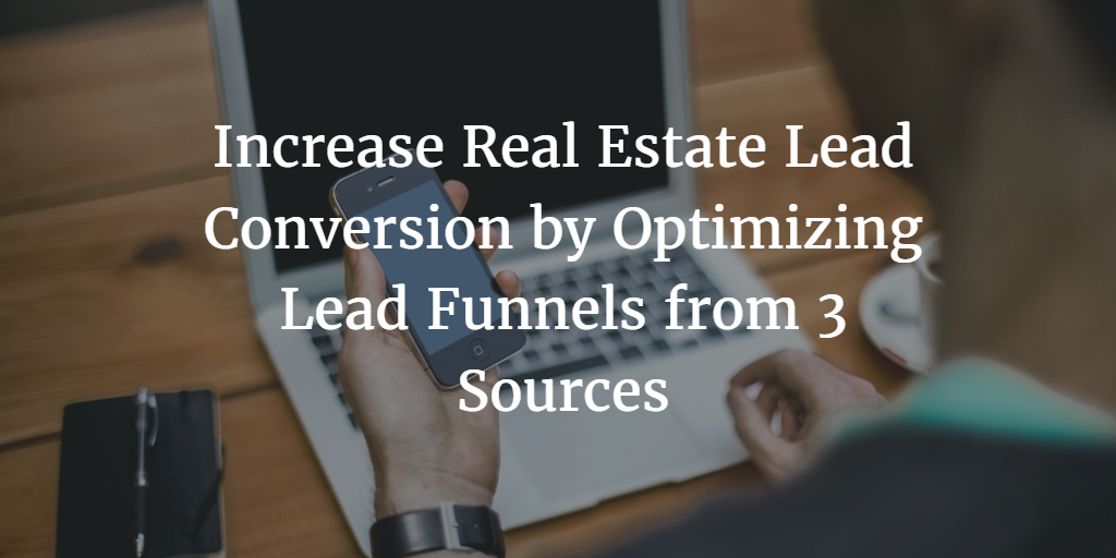 increase real estate lead conversion