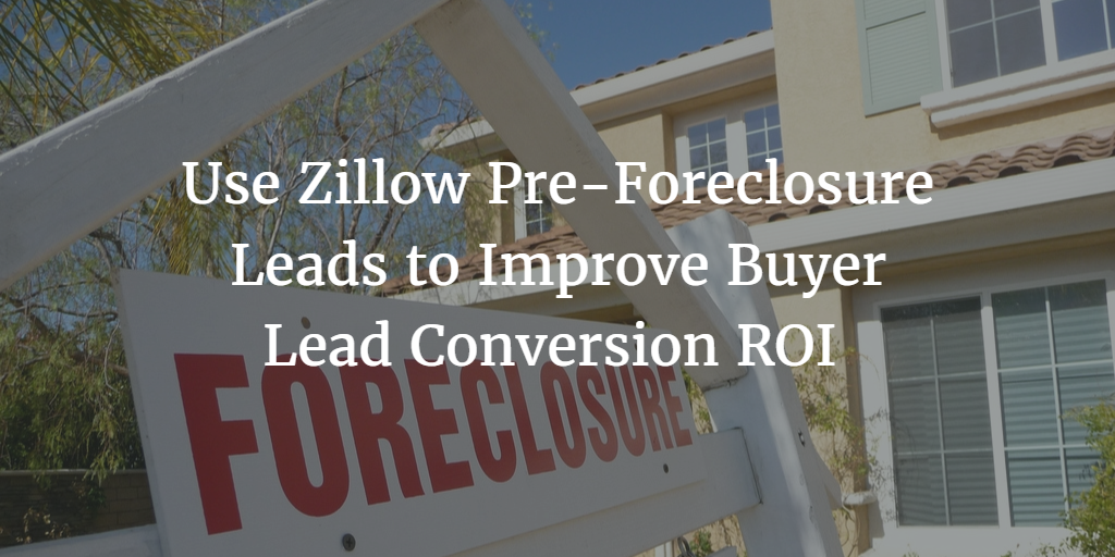 zillow pre-foreclosure leads