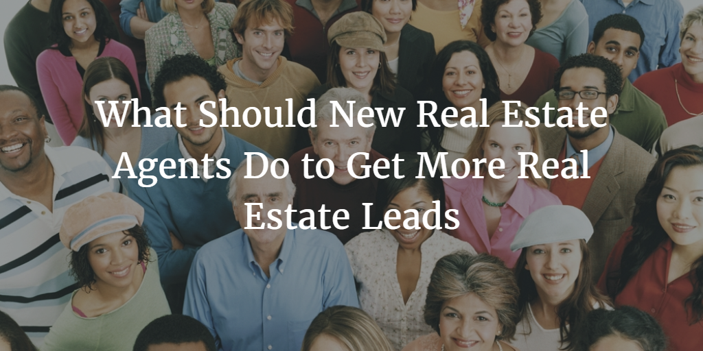 what should new real estate agents do