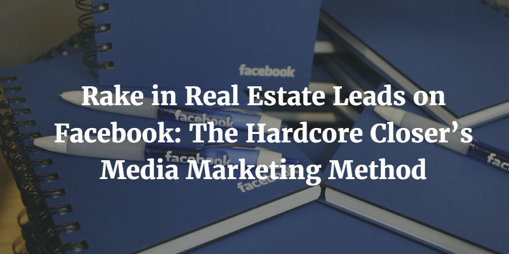 Real Estate Leads on Facebook