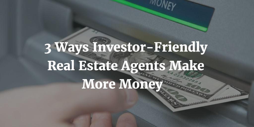 Investor-Friendly Real Estate Agents