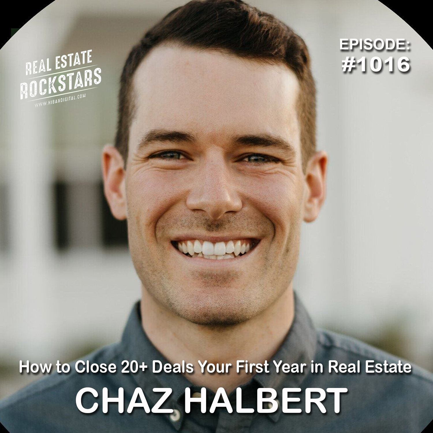 Podcast How to Close 20+ Deals Your First Year in Real Estate