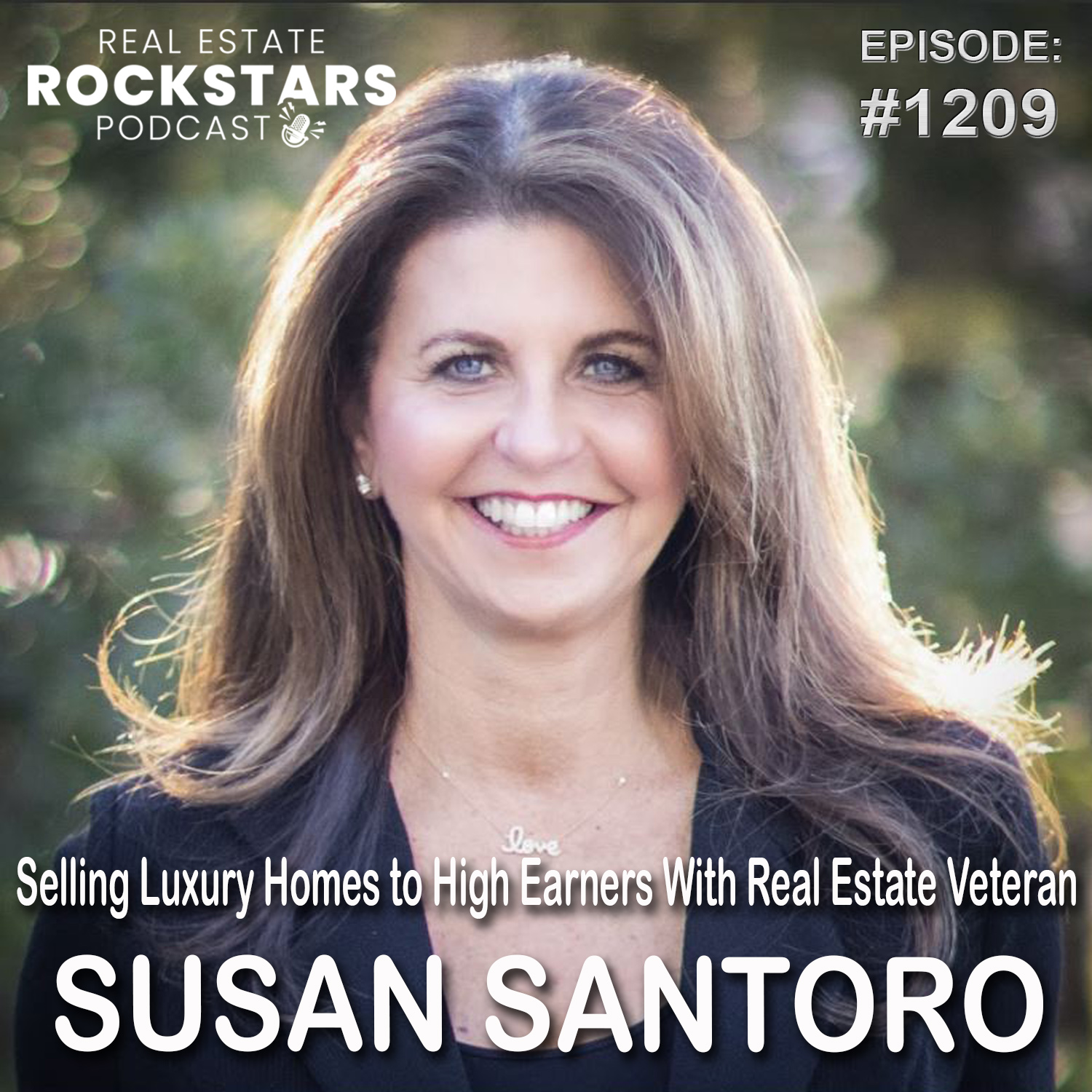 How to Sell Luxury Real Estate - Realtor Susan Santoro