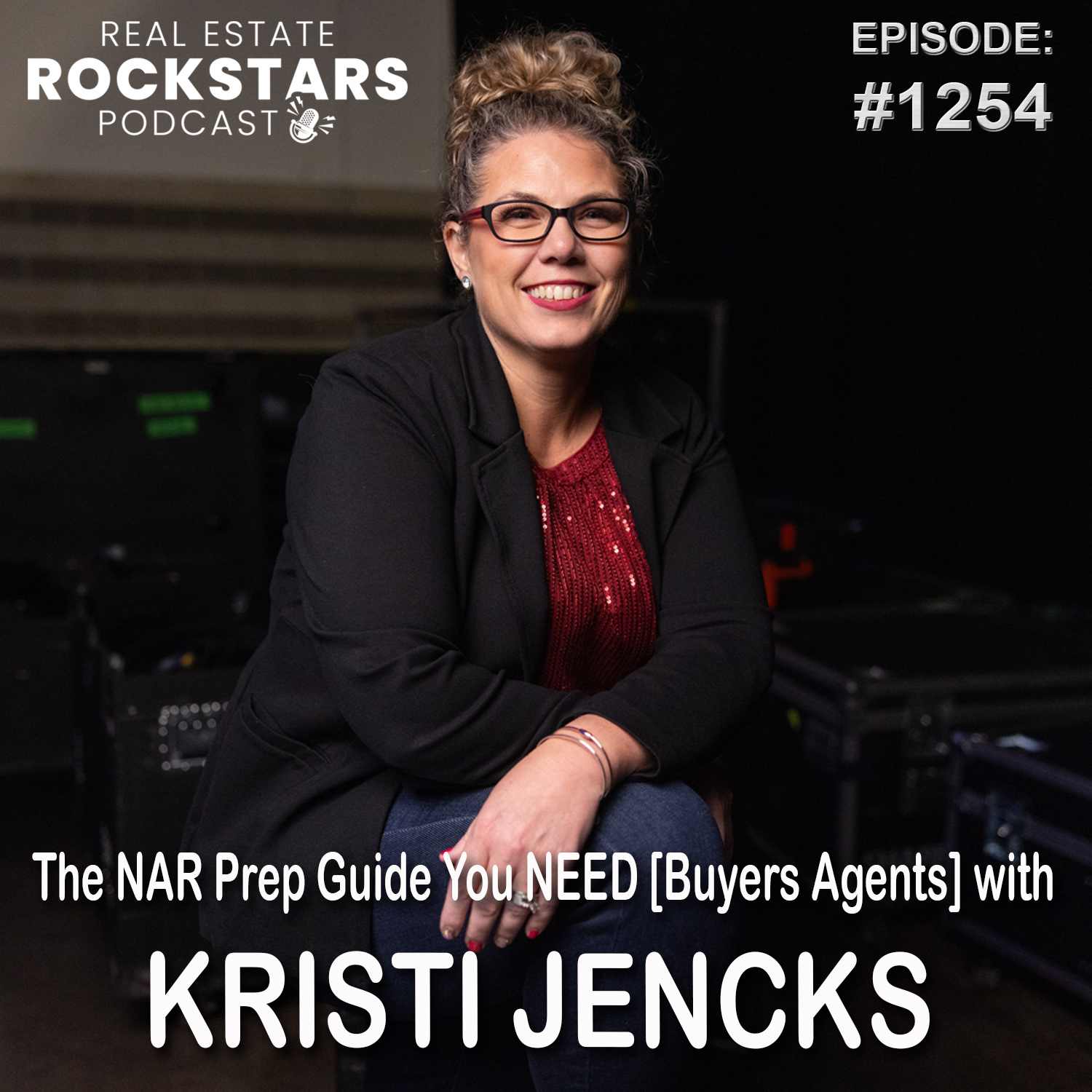 1254 The NAR Prep Guide You NEED Buyers Agents With Kristi Jencks